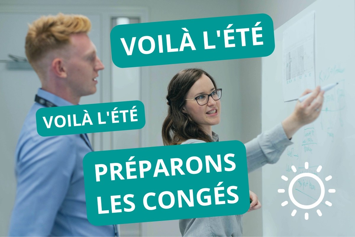 Les congés d’été : toute une organisation !