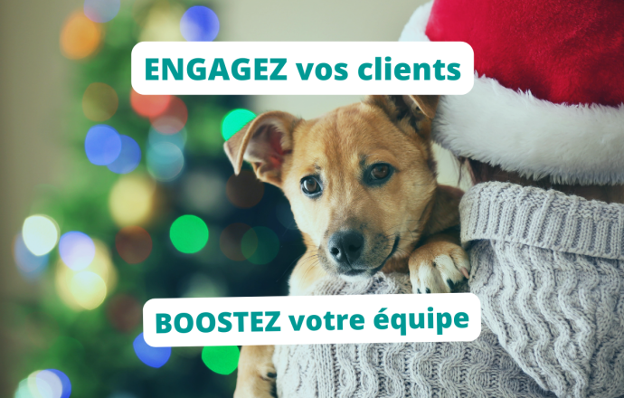 Engagez vos clients et boostez votre équipe pendant les fêtes